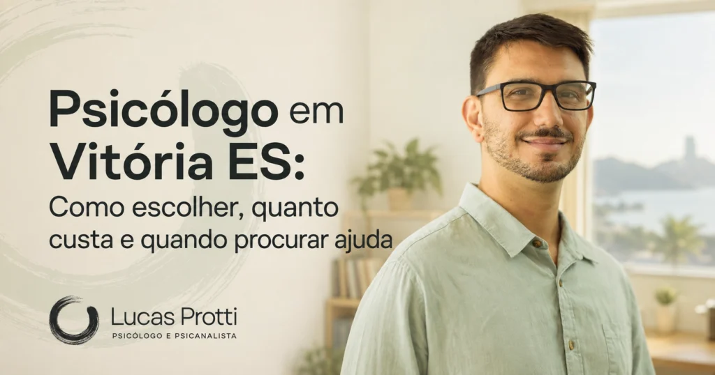 Psicólogo em Vitória ES: Como escolher, quanto custa e quando procurar ajuda